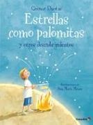 Goimar Dantas, Ana María Moura - Estrellas como palomitas y otros descubrimientos