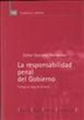 Esther González Hernández - La responsabilidad penal del Gobierno