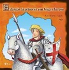 Jordi Sierra i Fabra, Joan Subirana Queralt - El dragón, la princesa, san Jorge y la rosa