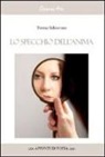 Teresa Schiavone - Lo specchio dell'anima