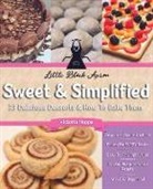 Victoria Hoppe, Victoria Hoppe - Sweet & Simplified: 33 Delicious Desserts & How to Bake Them