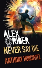 Anthony Horowitz - Never Say Die