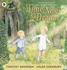 Timothy Knapman, Knapman Timothy, Helen Oxenbury, Oxenbury Helen - Time Now to Dream