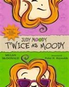 Megan McDonald, Peter H. Reynolds - Judy Moody: Twice As Moody
