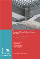 ECCS - European Convention, ECCS - European Convention for Constructional Stee, ECCS - European Convention for Constructional Steelwork, Jean-Pierre Jaspart, Klaus Weynand - Design of Joints in Steel Structures
