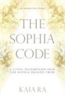 Kaia Ra - The Sophia Code