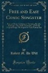 Robert M. De Witt - Free and Easy Comic Songster