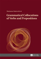 Marianna Hudcovi¿ová, Marianna Hudcovicová, Marianna Hudcovicovà - Grammatical Collocations of Verbs and Prepositions
