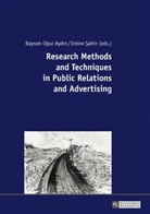 Bayram Aydin, Emine Sahin - Research Methods and Techniques in Public Relations and Advertising