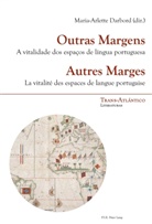 Marie-Arlett Darbord, Marie-Arlette Darbord - Outras Margens / Autres Marges