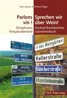 Dietric Ellger, Dietrich Ellger, Pau Laveau, Paul Laveau - Parlons vin ! / Sprechen wir über Wein!