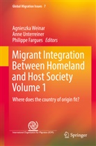 Philippe Fargues, Ann Unterreiner, Anne Unterreiner, Agnieszka Weinar - Migrant Integration Between Homeland and Host Society Volume 1