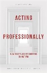 Jame Calleri, James Calleri, Robert Cohen - Acting Professionally: Raw Facts about Careers in Acting