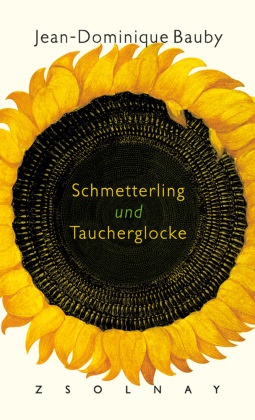 Jean-Dominique Bauby - Schmetterling und Taucherglocke