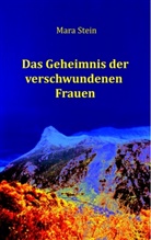 Mara Stein - Das Geheimnis der verschwundenen Frauen
