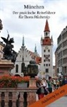 Anonym, Angeline Bauer - München - der praktische Reiseführer für Ihren Städtetrip