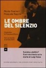 Nicola Guarneri, Pasquale Ragone - Le ombre del silenzio. Suicidio o delitto? Controinchiesta sulla morte di Luigi Tenco