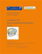 DRs. Lynda und Michael Thompson, Lynda Thompson, Michael Thompson - Handbuch für Neurofeedbacktherapeuten, Teil 1