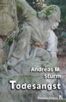Andreas M Sturm, Andreas M. Sturm - Todesangst