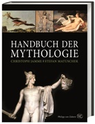 Thomas Bargatzky, Christoph Jamme, Christoph (Prof. Dr. Jamme, Christoph (Prof. Dr.) Jamme, Matuschek, Stefan Matuschek... - Handbuch der Mythologie