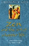 Charlotte Kasl - Zen And The Art Of A Happier Life