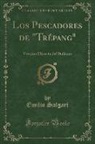 Emilio Salgari - Los Pescadores de "Trépang"