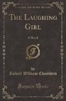 Robert William Chambers - The Laughing Girl