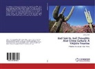 Julie C Abril, Julie C. Abril - Bad Spirits, Evil Thoughts And Crime Culture: A YAQUIx Treatise