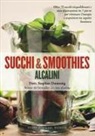 Stephan Domenig - Succhi e smoothies alcalini