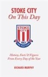 Richard Murphy - Stoke City on This Day
