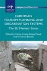 Dimitrios Buhalis, Carlos Costa, Emese Panyik - European Tourism Planning and Organisation Systems