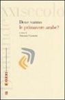 A. Cantaro - Dove vanno le primavere arabe?