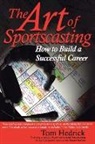 Joe Castiglione, Tom Hedrick, Mike McKenzie - The Art of Sportscasting