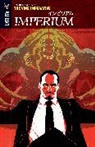 Joshua Dysart, Joshua Dysart - Imperium Volume 3: The Vine Imperative