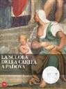 G. Silvano - La Scuola della Carità a Padova