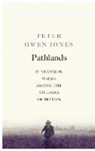 Peter Owen Jones, Peter Owen (Author) Jones, Jones Peter Owen - Pathlands