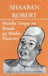 Shaaban Robert - Maisha Yangu na Baada ya Miaka Hamsini