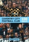 George Rowland, George Rowland, George Rowlands - Coventry City Football Club: 100 Greats