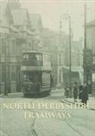 Barry M Marsden, Barry M. Marsden - North Derbyshire Tramways