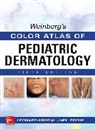 Leonard Kristal, Kristal Leonard, Neil Prose, Neil S. Prose, Samuel Weinberg - Weinberg's Color Atlas of Pediatric Dermatology, Fifth Edition