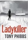 Tony Phibbs - Ladykiller
