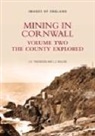 L J Bullen, L. J. Bullen, J H Trounson, J. H. Trounson, L. J. Bullen, J. H. Trounson - Mining in Cornwall Vol 2