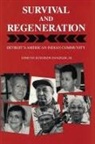 Edmund Jefferson Jr. Danziger, Edmund Jefferson Danziger Jr - Survival and Regeneration