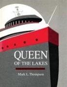 Mark L Thompson, Mark L. Thompson - Queen of the Lakes