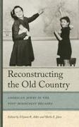 Eliyana R. Jelen Adler, Eliyana R Adler, Eliyana R. Adler, Sheila E Jelen, Sheila E. Jelen - Reconstructing the Old Country American Jewry in the Post-Holocaust Decades