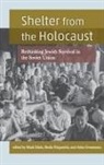Mark Fitzpatrick Edele, Atina (EDT)/ Edele Grossmann, Atina Edele Grossmann, Mark Edele, Sheila Fitzpatrick, Anita Grossman... - Shelter From the Holocaust