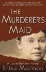 Erika Mailman, Mailman Erika - The Murderer's Maid