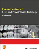 J Sean Hubar, J. Sean Hubar, J. Sean (Louisiana State University School Hubar, JS Hubar, Hubar J. Sean - Fundamentals of Oral and Maxillofacial Radiology