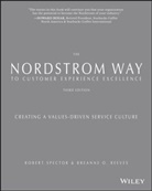 Patrick D. McCarthy, Breanne Reeves, breAnne O Reeves, breAnne O. Reeves, R Spector, Rober Spector... - Nordstrom Way to Customer Experience Excellence