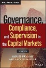 Michael McMaster, S Swammy, Sara Swammy, Sarah Swammy, Sarah Mcmaster Swammy, Swammy Sarah - Governance, Compliance and Supervision in the Capital Markets, +